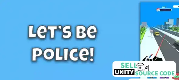 |Let’s be Police SellUnitySourceCode source code