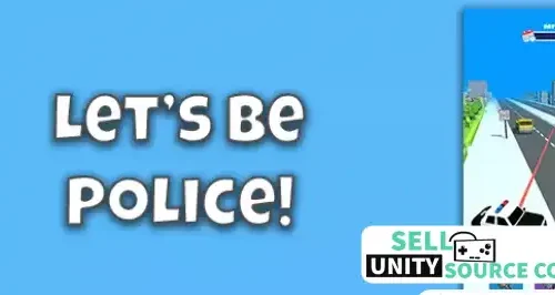 |Let’s be Police SellUnitySourceCode